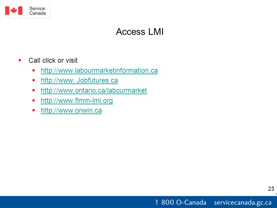 23 Access LMI  Call click or visit      