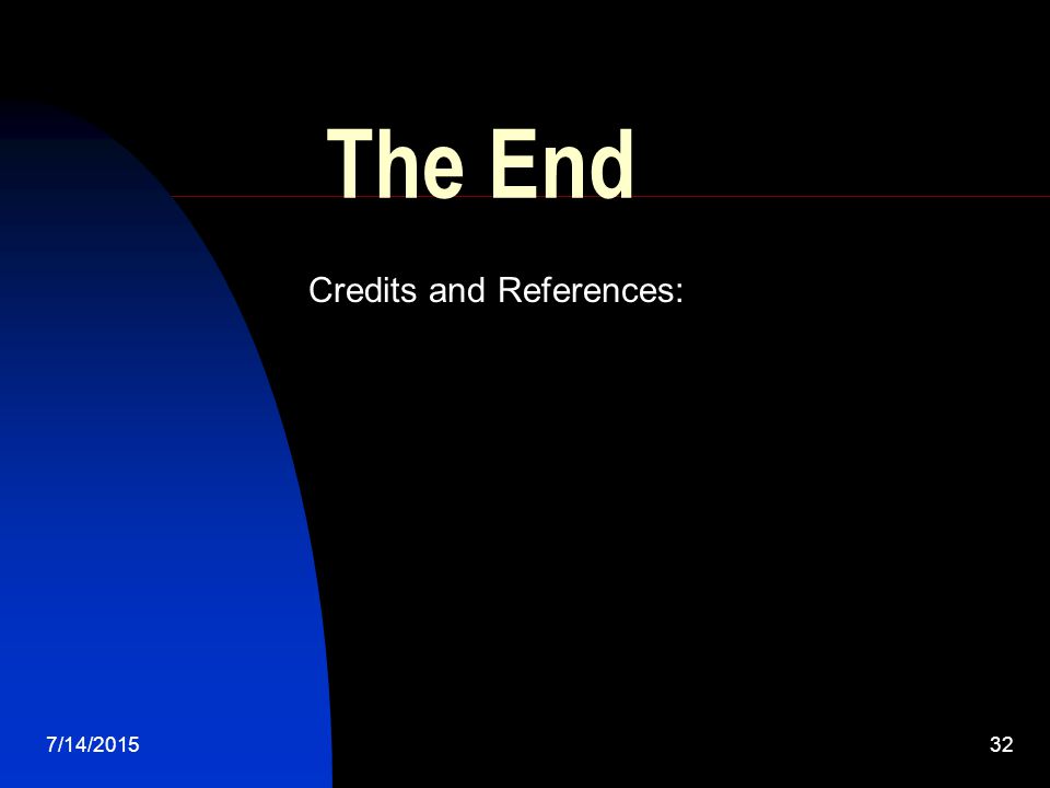 7/14/ The End Credits and References: