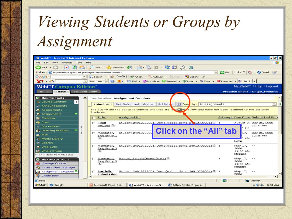 Viewing Students or Groups by Assignment Click on the All tab