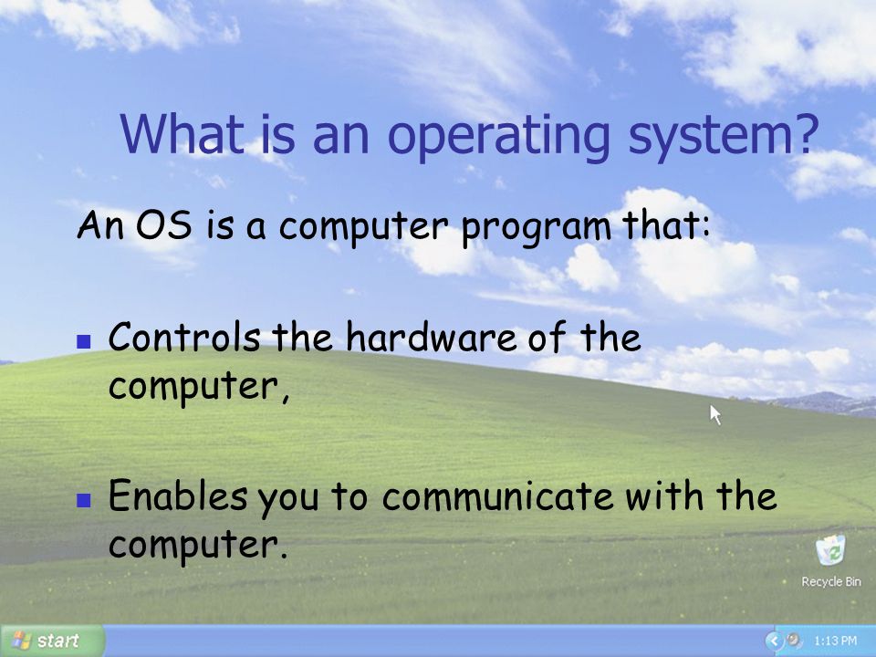 21 What is an operating system.