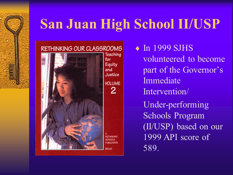 San Juan High School Intermediate Intervention/Under-performing School Program By Mike Peebles, Teacher Partial fulfillment of ED251 Instructors: Duane E.