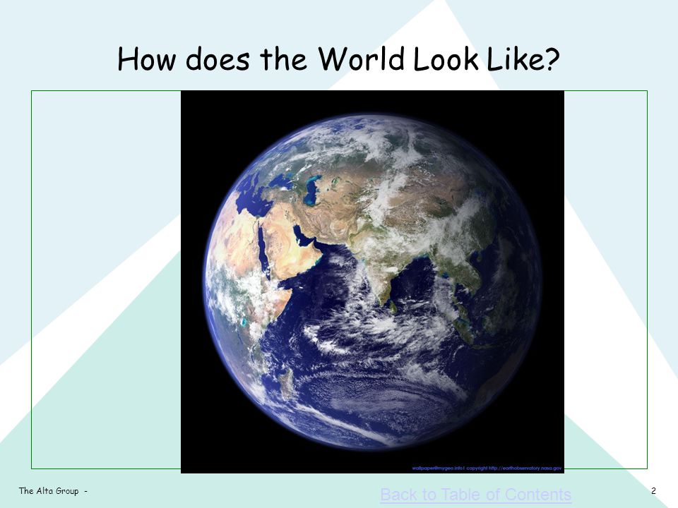 2The Alta Group - How does the World Look Like Back to Table of Contents
