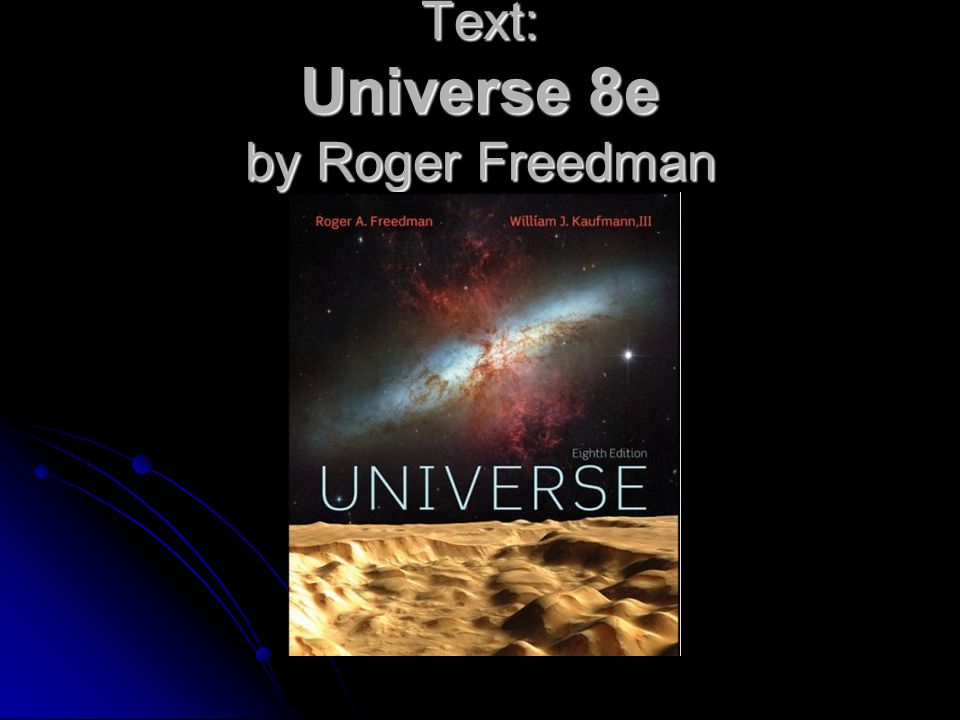 Text: Universe 8e by Roger Freedman