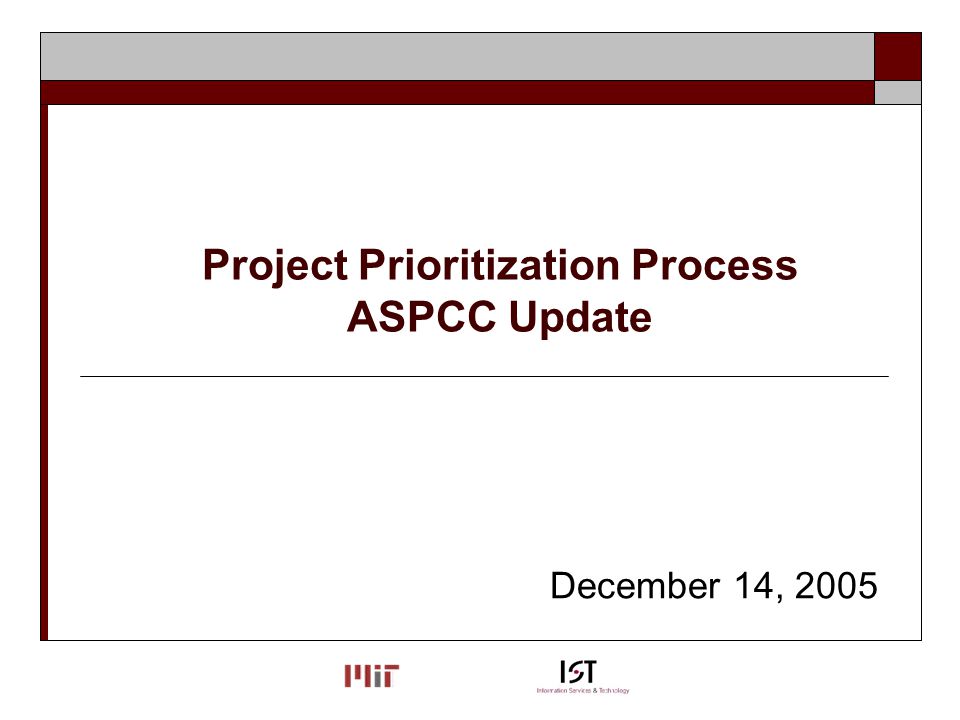 Project Prioritization Process ASPCC Update December 14, 2005