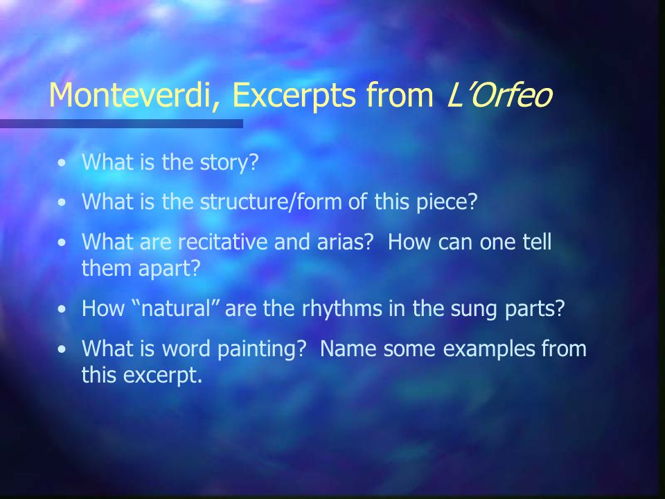 Monteverdi, Excerpts from L’Orfeo What is the story.