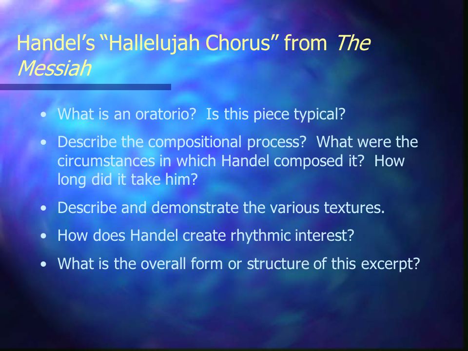 Handel’s Hallelujah Chorus from The Messiah What is an oratorio.