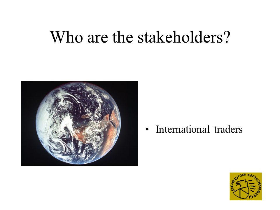 Who are the stakeholders International traders