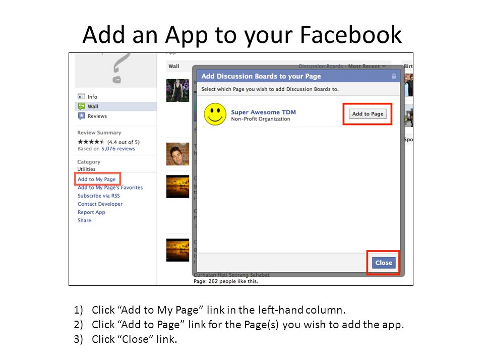 Add an App to your Facebook 1)Click Add to My Page link in the left-hand column.
