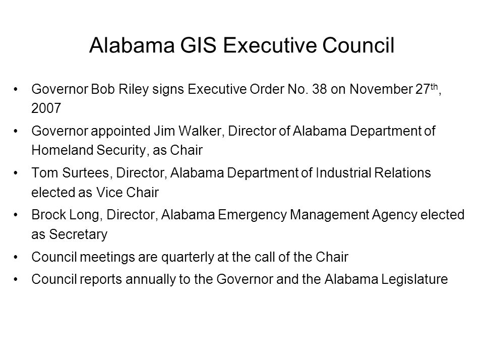 Alabama GIS Executive Council Governor Bob Riley signs Executive Order No.