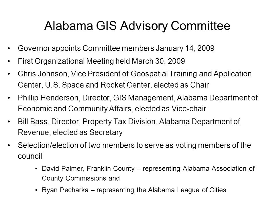 Governor appoints Committee members January 14, 2009 First Organizational Meeting held March 30, 2009 Chris Johnson, Vice President of Geospatial Training and Application Center, U.S.