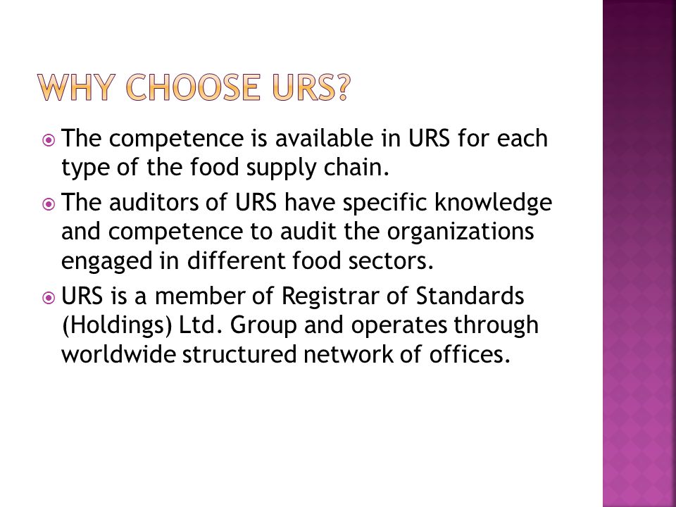  The competence is available in URS for each type of the food supply chain.