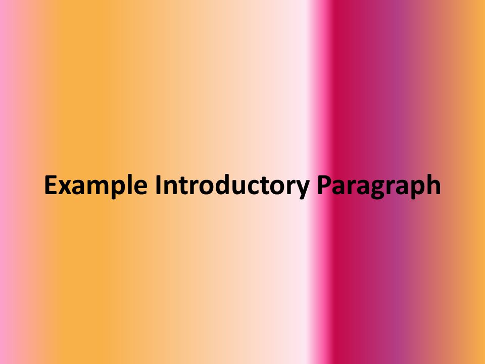 Example Introductory Paragraph