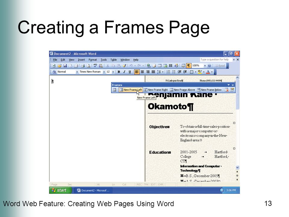 Word Web Feature: Creating Web Pages Using Word 13 Creating a Frames Page
