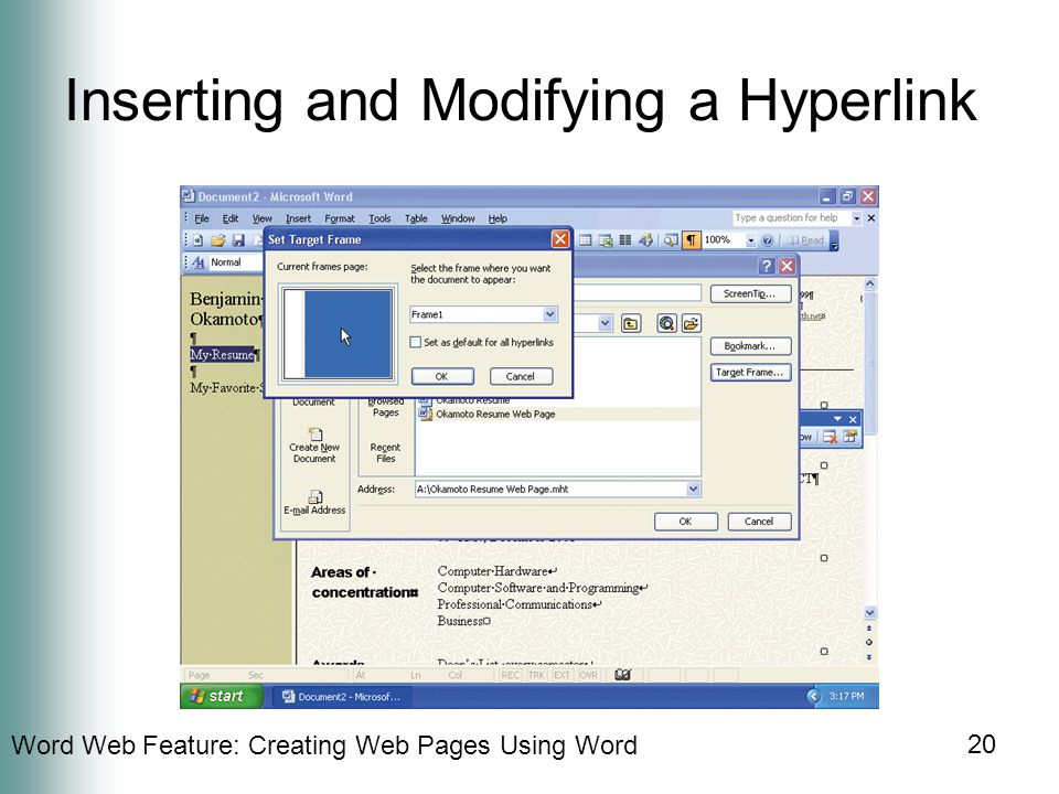 Word Web Feature: Creating Web Pages Using Word 20 Inserting and Modifying a Hyperlink