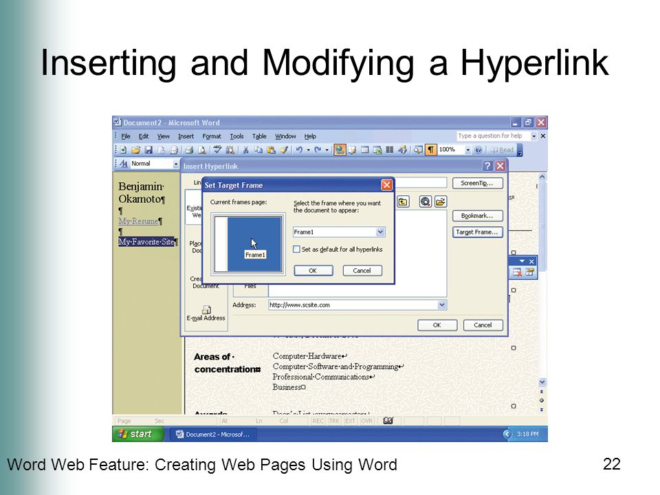Word Web Feature: Creating Web Pages Using Word 22 Inserting and Modifying a Hyperlink