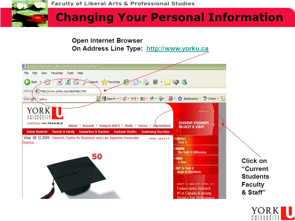 Changing Your Personal Information Open Internet Browser On Address Line Type:   Click on Current Students Faculty & Staff