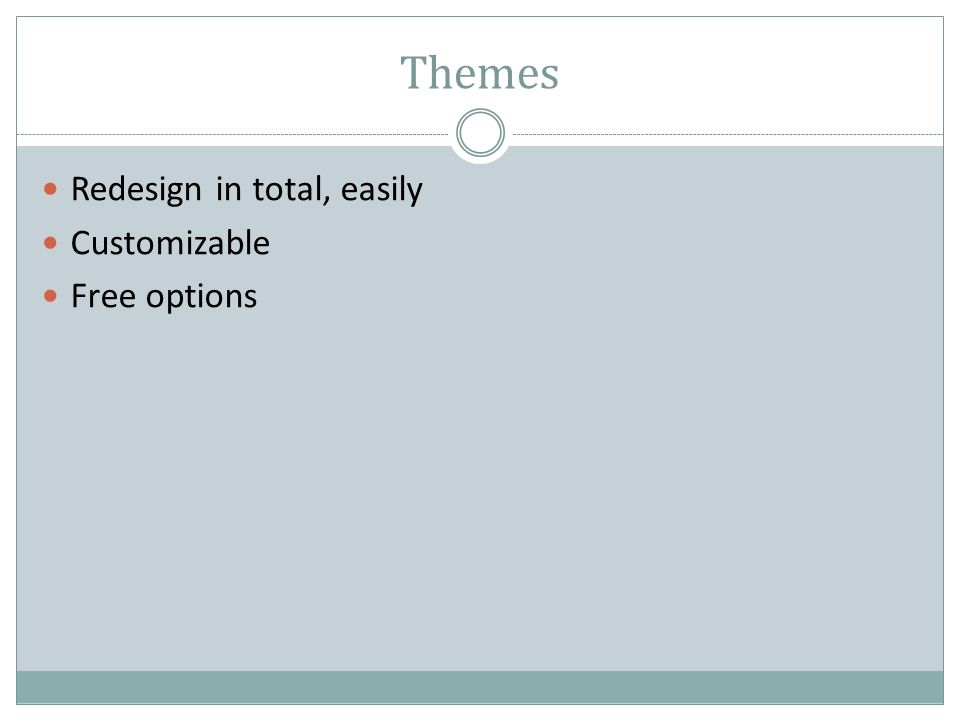 Themes Redesign in total, easily Customizable Free options