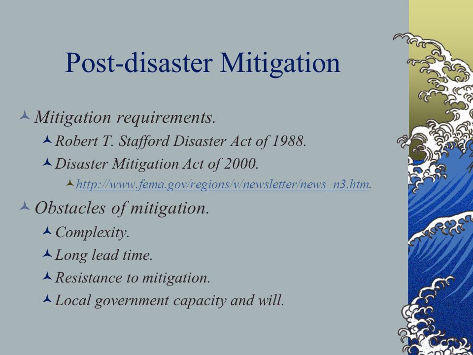 Post-disaster Mitigation Mitigation requirements. Robert T.