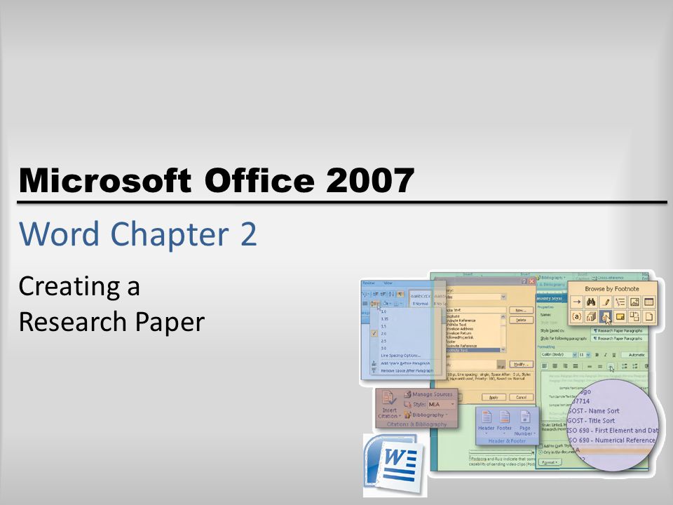 Microsoft Office 2007 Word Chapter 2 Creating a Research Paper