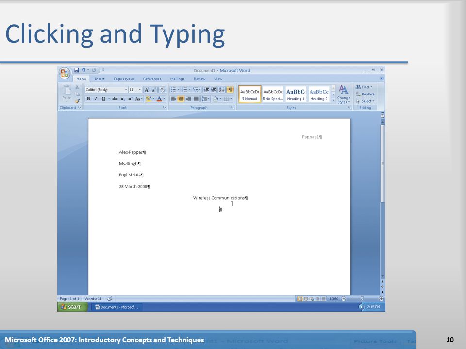 Clicking and Typing 10Microsoft Office 2007: Introductory Concepts and Techniques