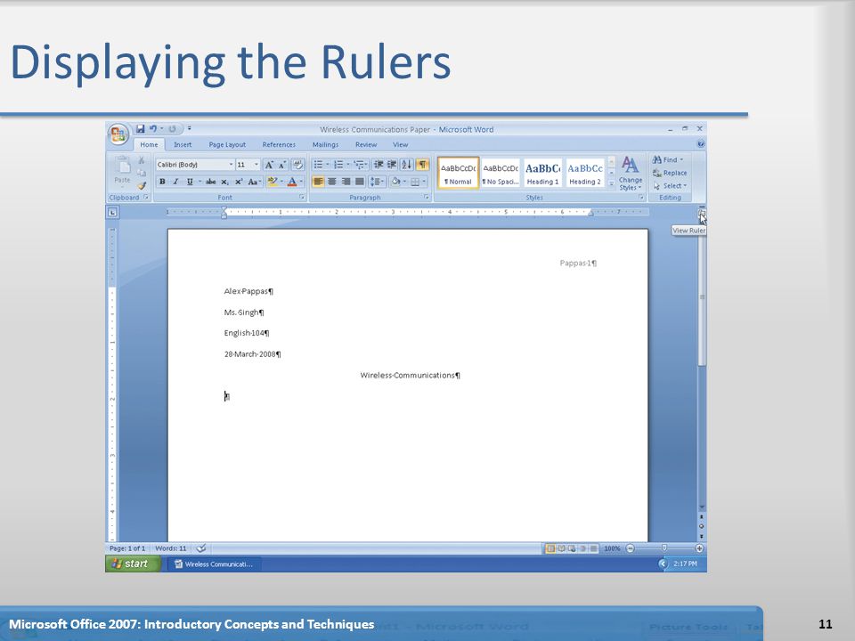 Displaying the Rulers 11Microsoft Office 2007: Introductory Concepts and Techniques