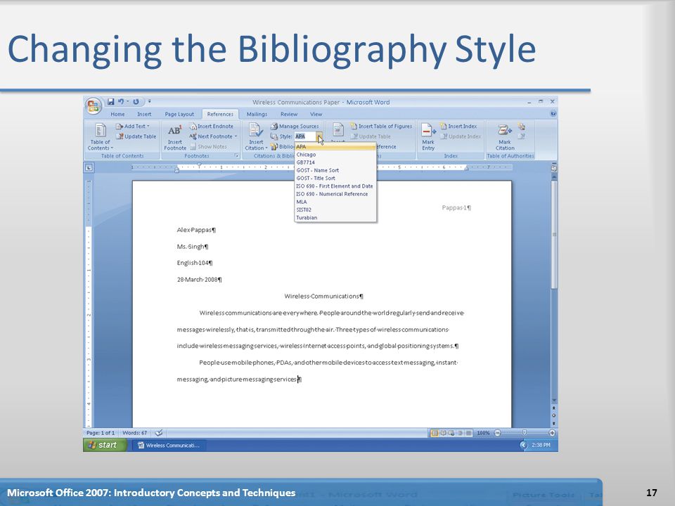 Changing the Bibliography Style 17Microsoft Office 2007: Introductory Concepts and Techniques