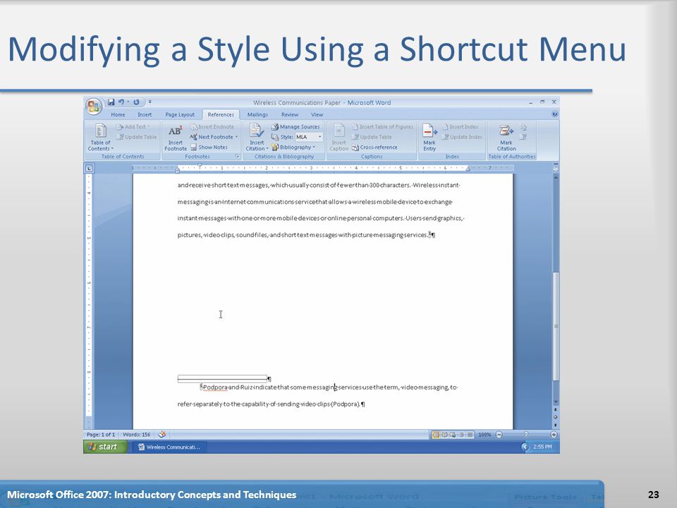 Modifying a Style Using a Shortcut Menu 23Microsoft Office 2007: Introductory Concepts and Techniques
