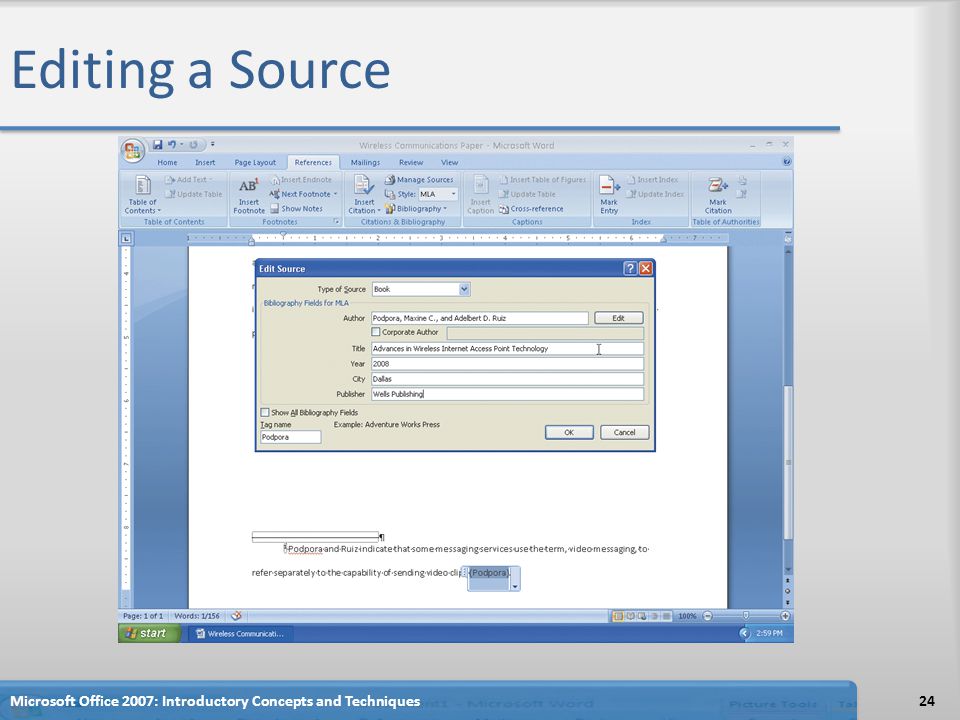 Editing a Source 24Microsoft Office 2007: Introductory Concepts and Techniques