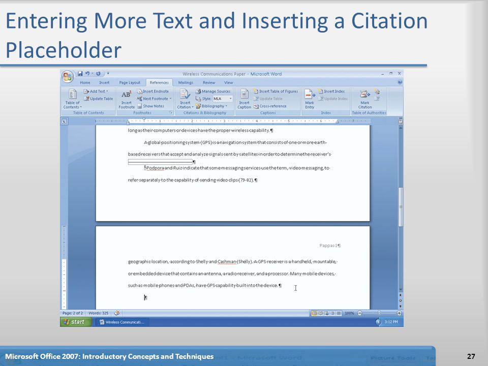 Entering More Text and Inserting a Citation Placeholder 27Microsoft Office 2007: Introductory Concepts and Techniques