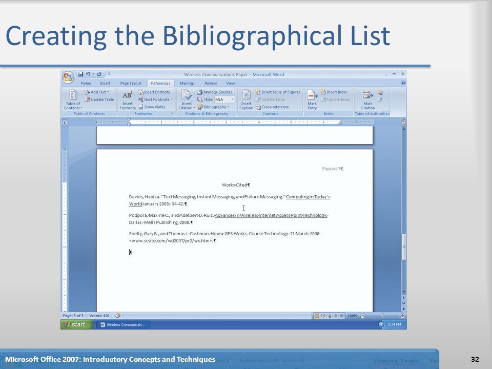 Creating the Bibliographical List 32Microsoft Office 2007: Introductory Concepts and Techniques