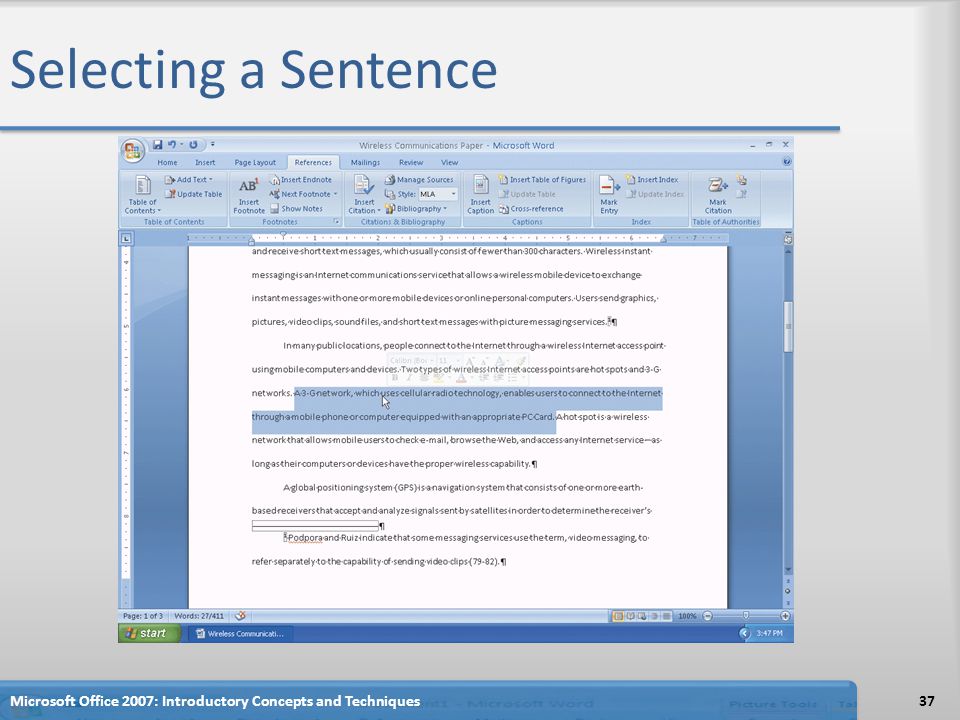 Selecting a Sentence 37Microsoft Office 2007: Introductory Concepts and Techniques