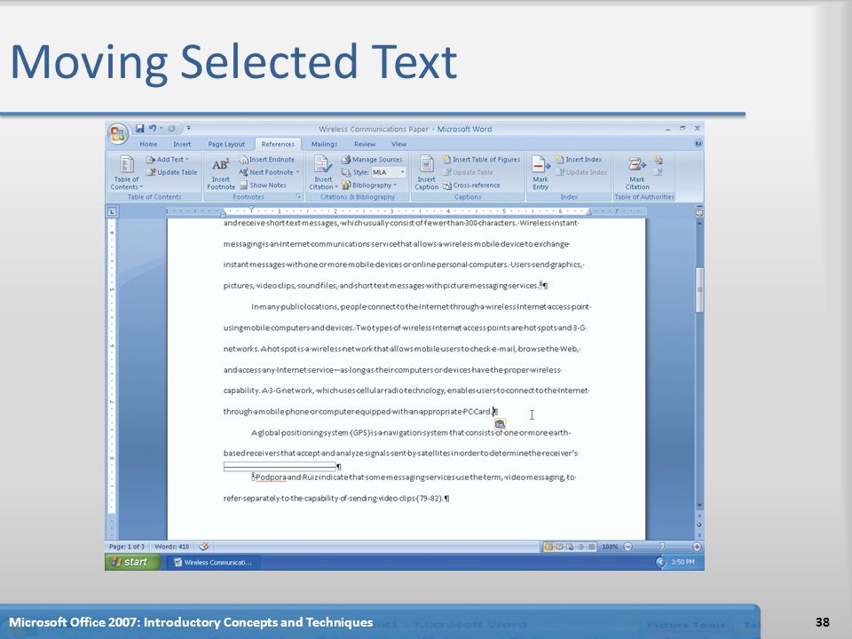Moving Selected Text 38Microsoft Office 2007: Introductory Concepts and Techniques