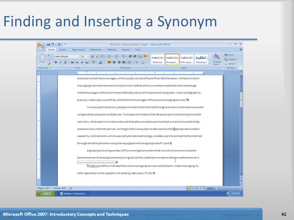 Finding and Inserting a Synonym 41Microsoft Office 2007: Introductory Concepts and Techniques