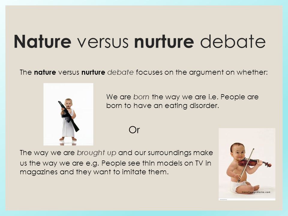 essay on homosexuality nature vs nurture debate What to consider when choosing your nature vs nurture articles look for clues of credibility the nature vs nurture debate is one that has been going strong for. essay on homosexuality nature vs nurture debate What to consider when choosing your nature vs nurture articles look for clues of credibility the nature vs nurture debate is one that has been going strong for.