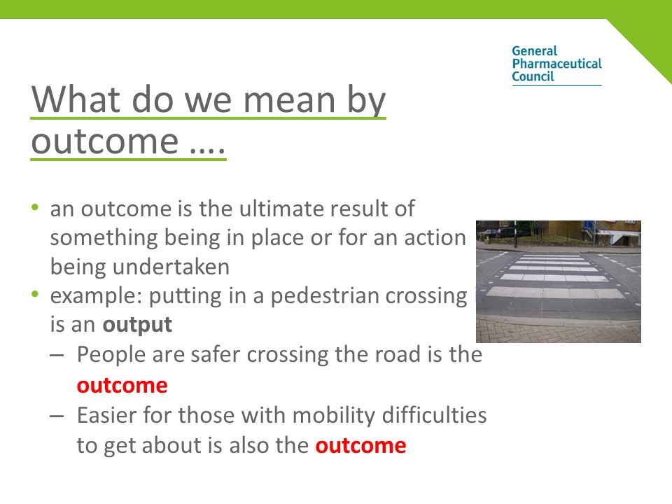 What do we mean by outcome ….
