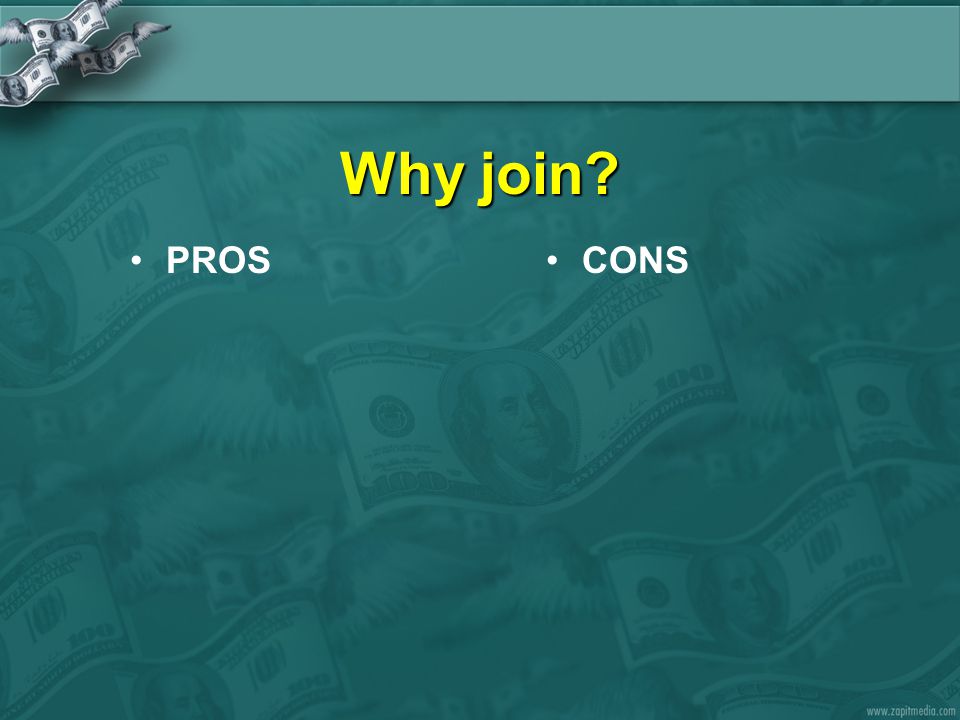 Why join PROSCONS