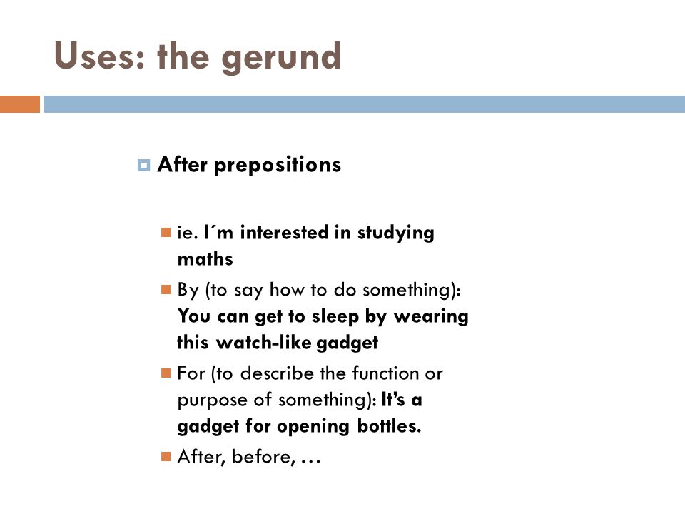  After prepositions ie.