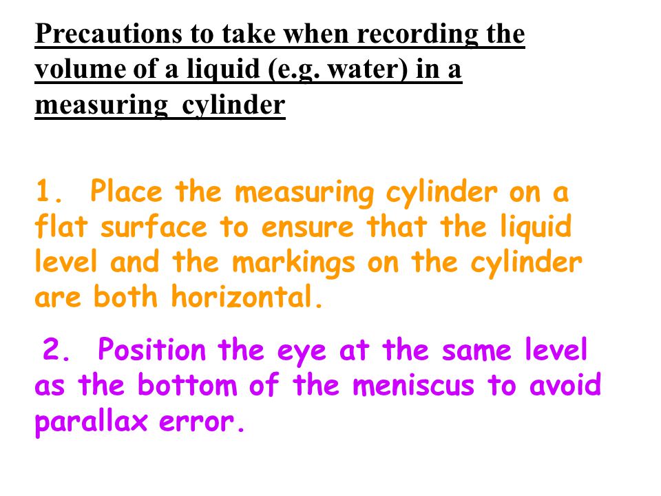 Precautions to take when recording the volume of a liquid (e.g.