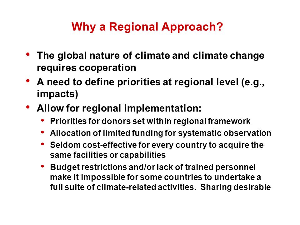 Why a Regional Approach.