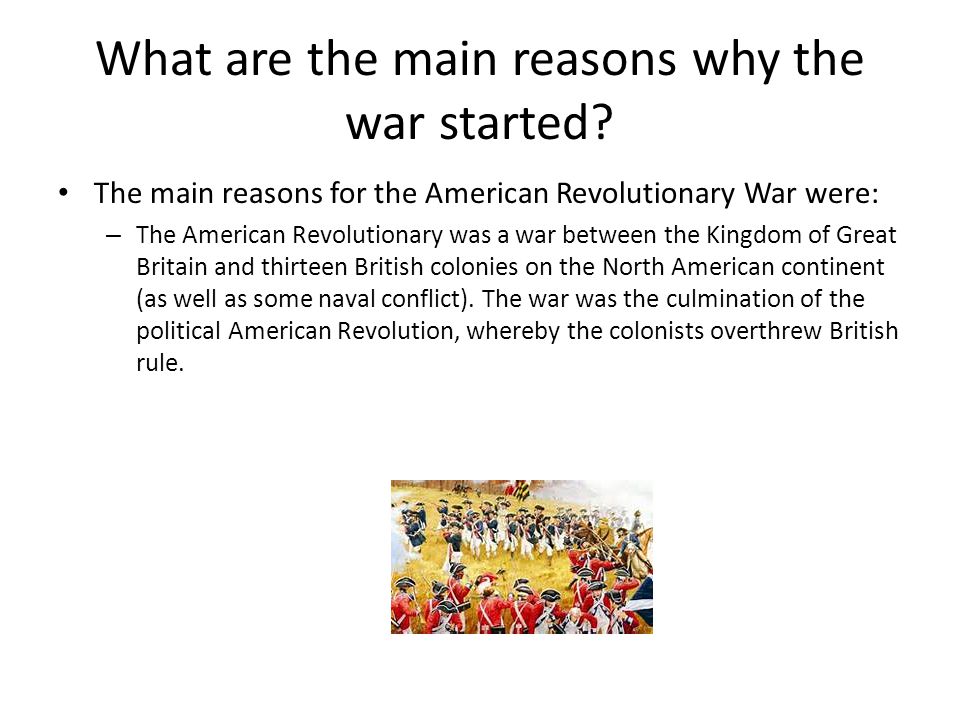 What are the main reasons why the war started.