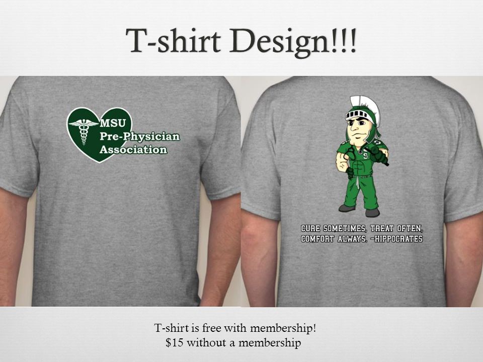 T-shirt Design!!!T-shirt Design!!! T-shirt is free with membership! $15 without a membership
