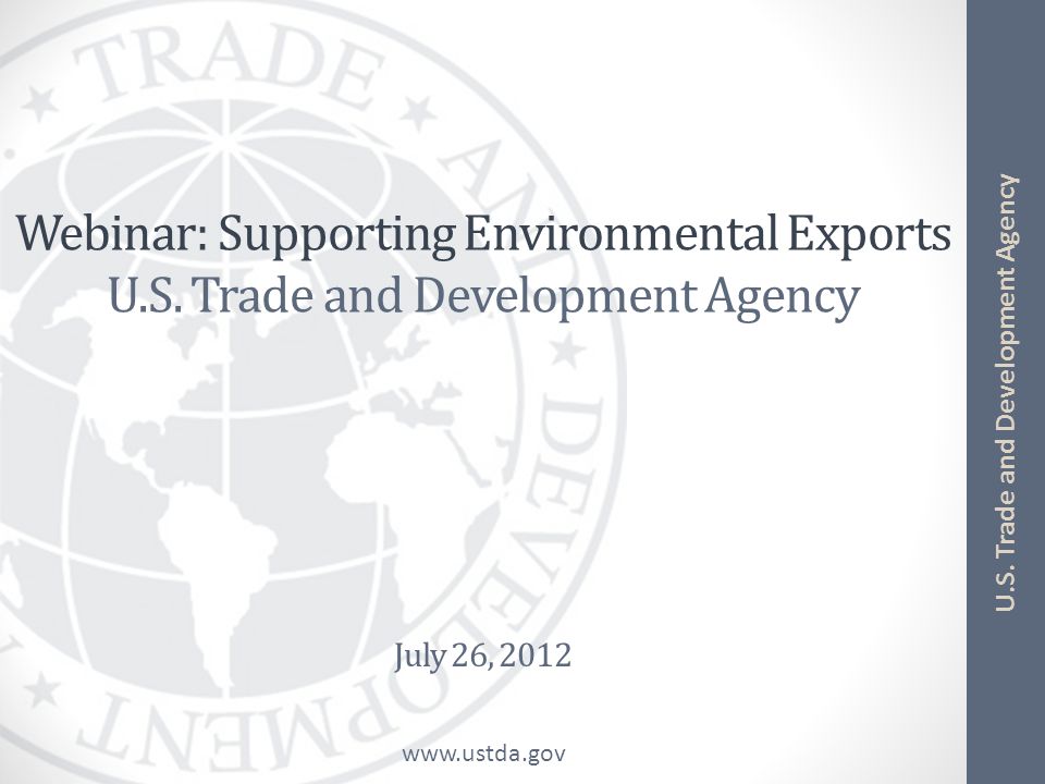 U.S. Trade and Development Agency Webinar: Supporting Environmental Exports U.S.