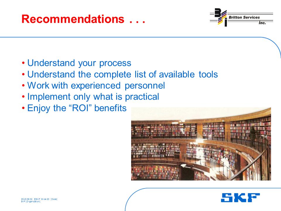 ©SKFSlide 20 [Code] SKF [Organization] Recommendations...