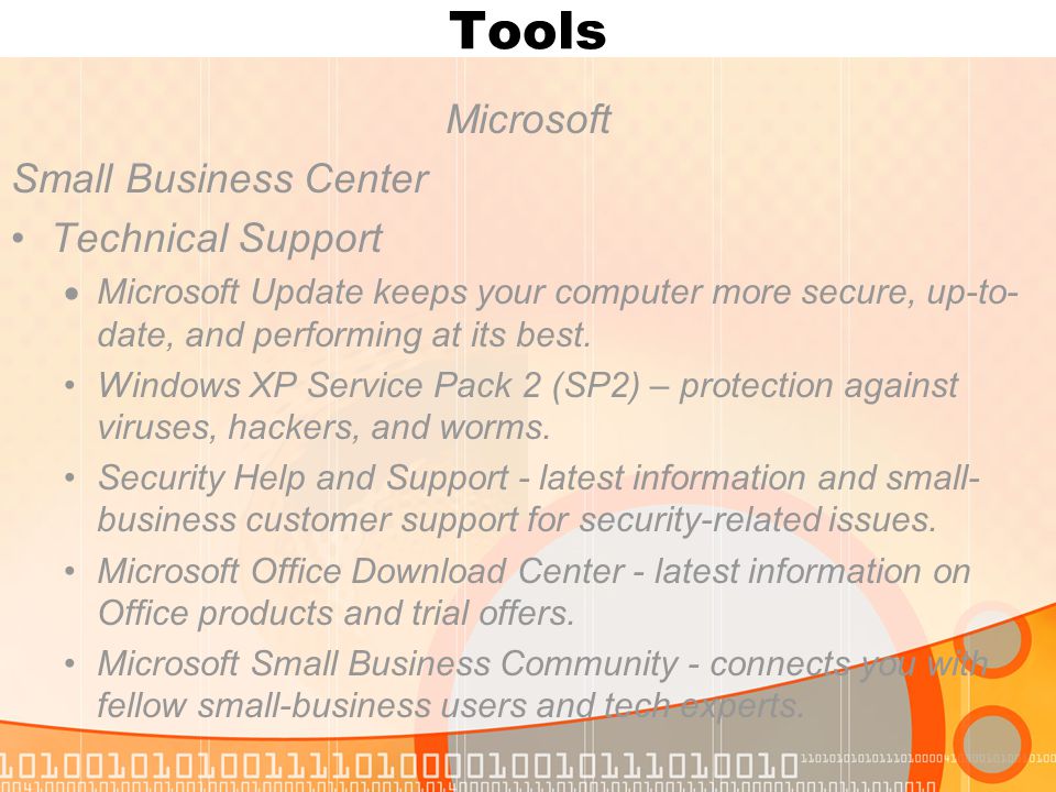 Tools Microsoft Small Business Center Technical Support  Microsoft Update keeps your computer more secure, up-to- date, and performing at its best.