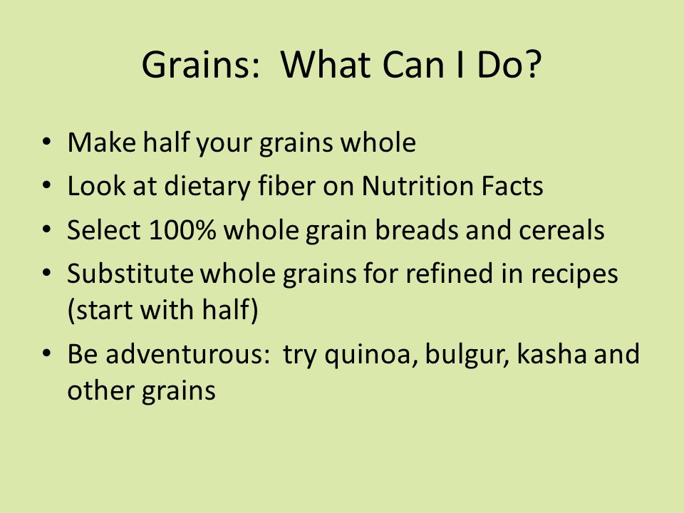 Grains: What Can I Do.