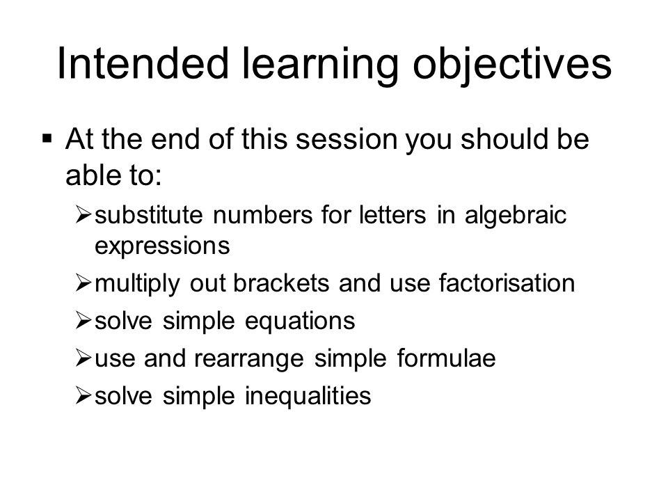 Basic Maths Session 2 Algebra Intended Learning Objectives 2 Intended
