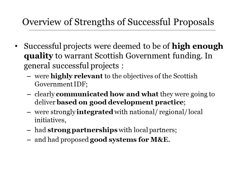 Successful projects were deemed to be of high enough quality to warrant Scottish Government funding.