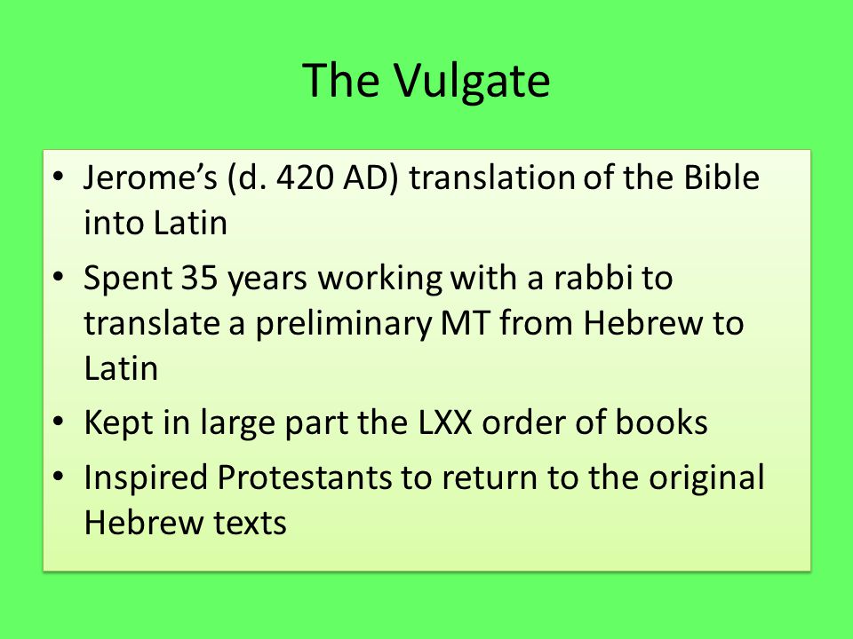 The Vulgate Jerome’s (d.