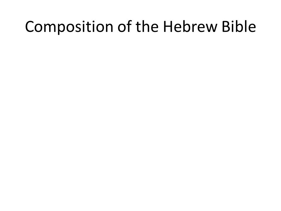 Composition of the Hebrew Bible