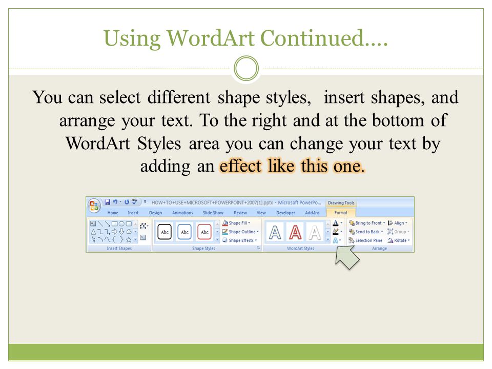 Using WordArt Continued….